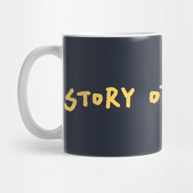 Story Of My Life by Arch City Tees